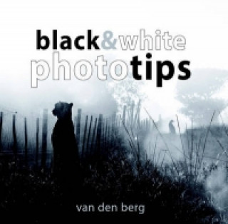 Buch Black & White Phototips Phillip van den Berg