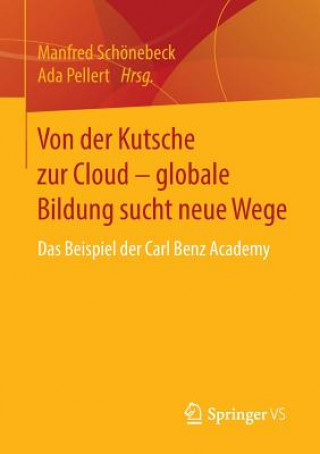 Kniha Von Der Kutsche Zur Cloud - Globale Bildung Sucht Neue Wege Manfred Schönebeck