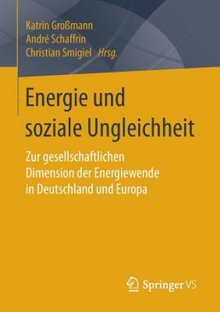 Книга Energie Und Soziale Ungleichheit Katrin Großmann