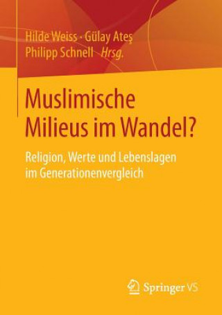 Książka Muslimische Milieus Im Wandel? Hilde Weiss