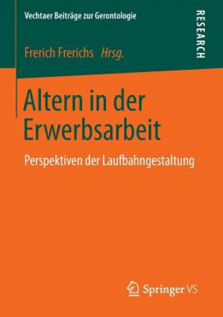 Carte Altern in Der Erwerbsarbeit Frerich Frerichs