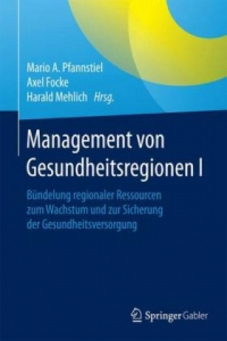 Carte Management von Gesundheitsregionen I Mario A. Pfannstiel
