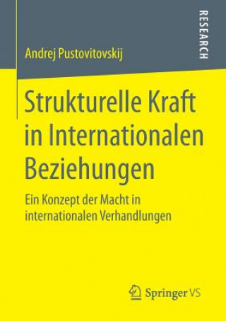 Könyv Strukturelle Kraft in Internationalen Beziehungen Andrej Pustovitovskij