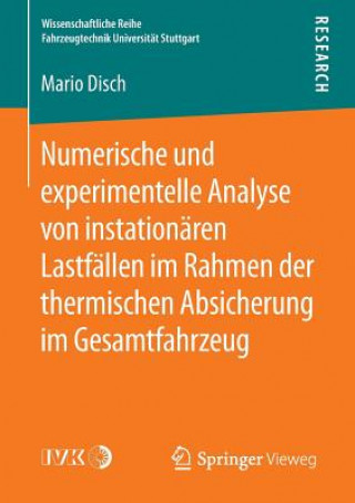 Книга Numerische Und Experimentelle Analyse Von Instationaren Lastfallen Im Rahmen Der Thermischen Absicherung Im Gesamtfahrzeug Mario Disch