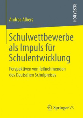 Kniha Schulwettbewerbe als Impuls fur Schulentwicklung Andrea Albers