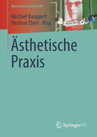 Könyv AEsthetische Praxis Michael Kauppert