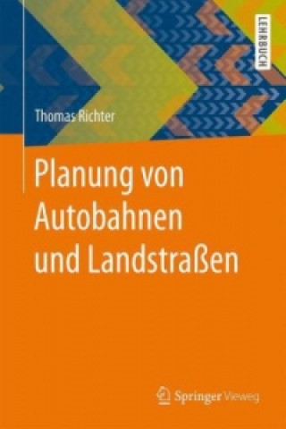 Carte Planung von Autobahnen und Landstraen Thomas Richter