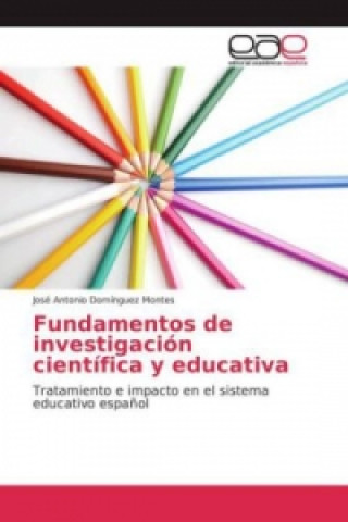 Knjiga Fundamentos de investigación científica y educativa José Antonio Domínguez Montes