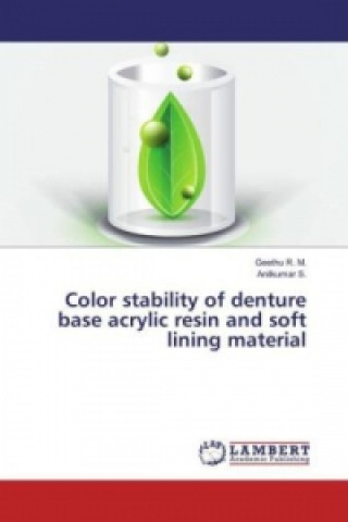 Kniha Color stability of denture base acrylic resin and soft lining material Geethu R. M.