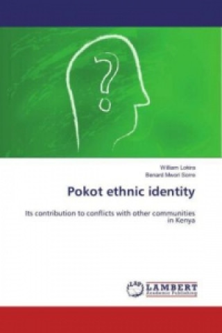 Kniha Pokot ethnic identity William Lokira
