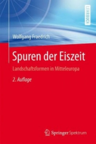 Книга Spuren der Eiszeit Wolfgang Fraedrich