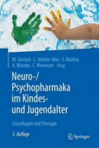 Könyv Neuro-/Psychopharmaka im Kindes- und Jugendalter Manfred Gerlach