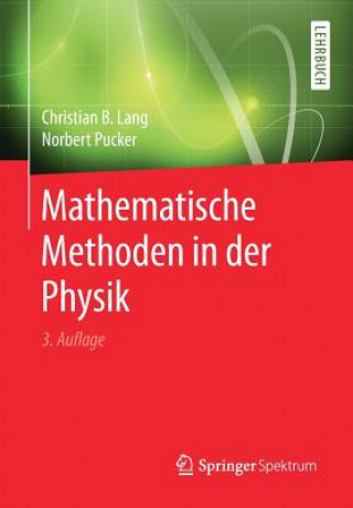 Könyv Mathematische Methoden in Der Physik Christian B. Lang