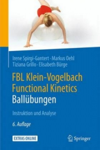 Könyv FBL Klein-Vogelbach Functional Kinetics: Ballubungen Irene Spirgi-Gantert