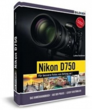 Kniha Nikon D500 - Für bessere Fotos von Anfang an! Lothar Schlömer