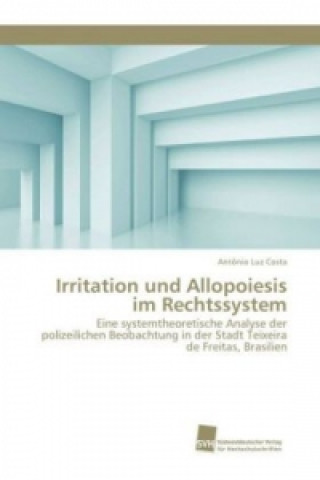 Könyv Irritation und Allopoiesis im Rechtssystem Antônio Luz Costa