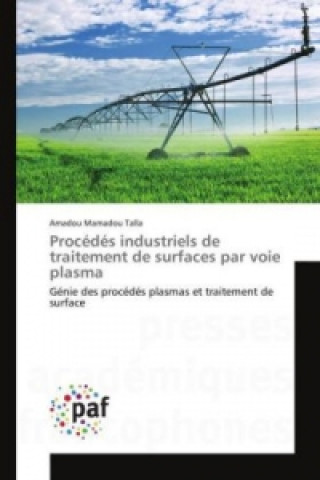 Book Procédés industriels de traitement de surfaces par voie plasma Amadou Mamadou Talla