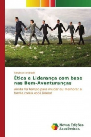 Kniha Ética e Liderança com base nas Bem-Aventuranças Gleybson Andrade