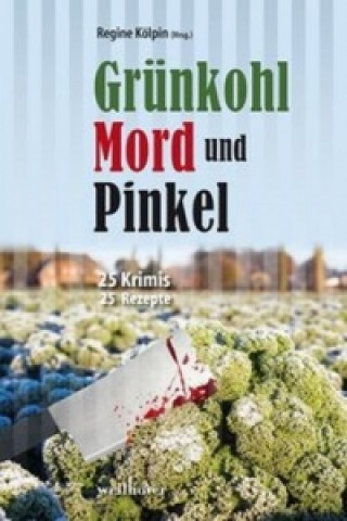 Kniha Grünkohl, Mord und Pinkel Gitta Edelmann