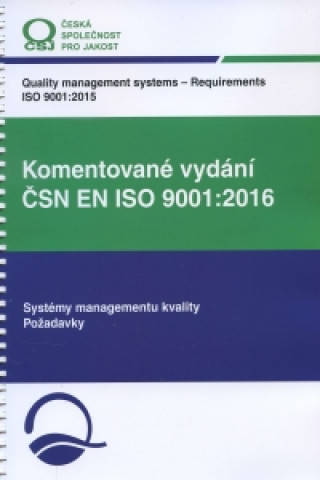 Book Komentované vydání ČSN EN ISO 9001:2016 Jan Hnátek