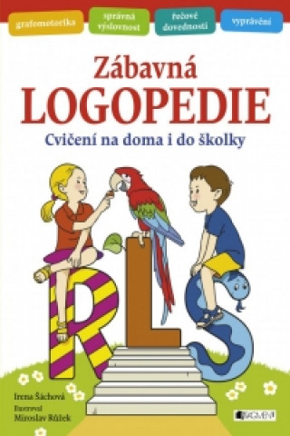 Carte Zábavná logopedie Irena Šáchová