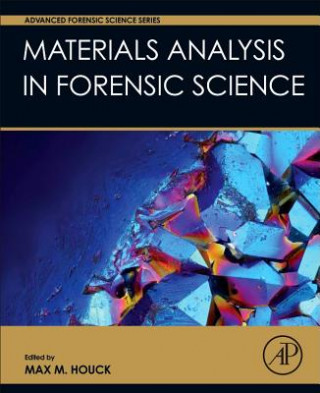 Kniha Materials Analysis in Forensic Science Max M Houck