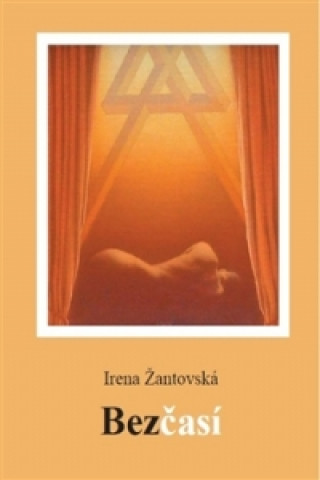 Kniha Bezčasí Irena Žantovská