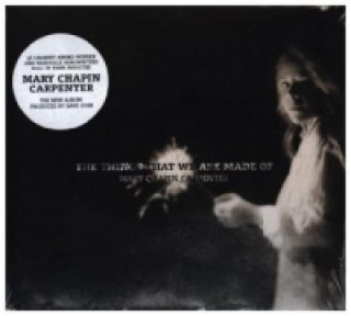 Audio The Things That We Are Made Of, 1 Audio-CD Mary Chapin Carpenter