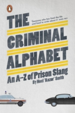 Book The Criminal Alphabet Noel Razor Smith