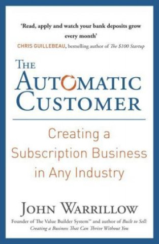 Kniha Automatic Customer John Warrillow