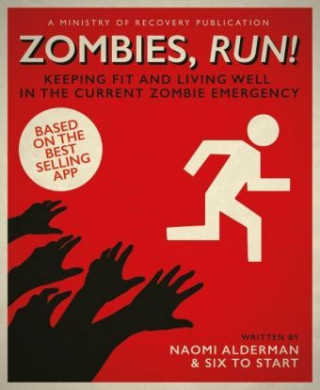 Carte Zombies, Run! Naomi Alderman