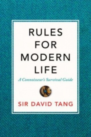 Book Rules for Modern Life Sir David Tang