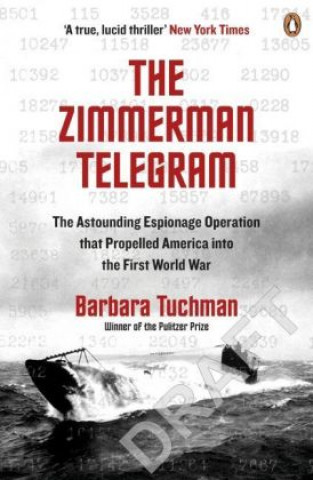 Könyv Zimmermann Telegram Barbara Tuchman