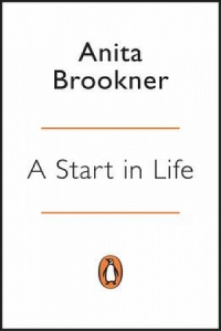 Könyv Start in Life Anita Brookner