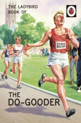 Kniha Ladybird Book of The Do-Gooder Jason Hazeley