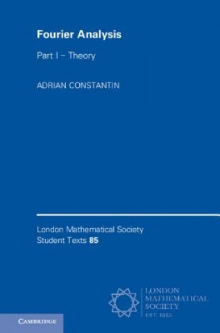 Kniha Fourier Analysis: Volume 1, Theory Adrian Constantin