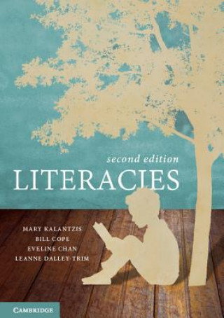 Kniha Literacies Mary Kalantzis