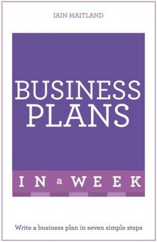 Kniha Business Plans in a Week Iain Maitland