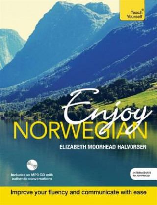 Könyv Enjoy Norwegian Intermediate to Upper Intermediate Course Elizabeth Moorhead Halvorsen