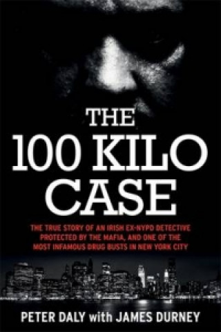 Kniha 100 Kilo Case James Durney