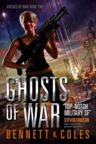 Könyv Virtues of War: Ghosts of War Bennett R. Coles