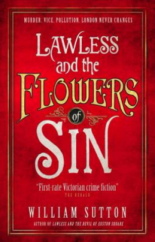 Knjiga Lawless and the Flowers of Sin William Sutton