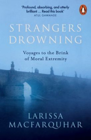 Книга Strangers Drowning Larissa MacFarquhar