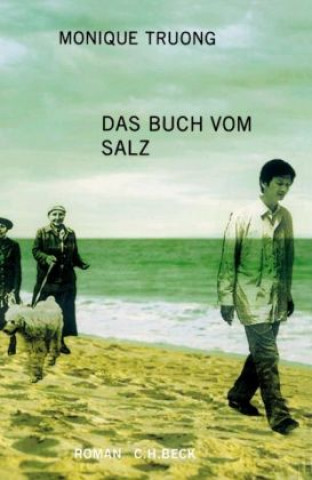 Kniha Das Buch vom Salz Monique Truong