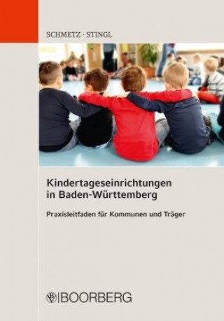 Kniha Kindertageseinrichtungen in Baden-Württemberg Renate Schmetz