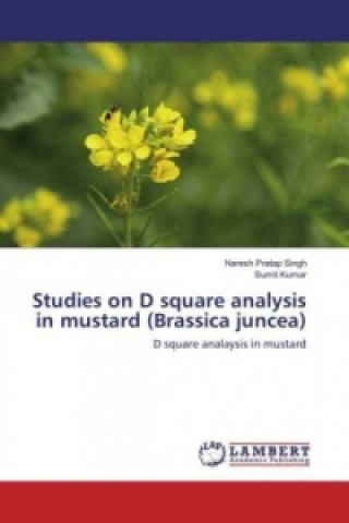 Könyv Studies on D square analysis in mustard (Brassica juncea) Naresh Pratap Singh