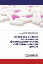Könyv Jexpress-analiz potenciala farmacevticheskoj informacionnoj sredy Irina Vladimirovna Spichak