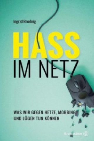 Kniha Hass im Netz Ingrid Brodnig