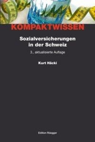 Livre Sozialversicherungen in der Schweiz Kurt Häcki