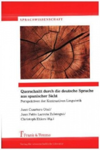 Książka Querschnitt durch die deutsche Sprache aus spanischer Sicht Juan Cuartero Otal